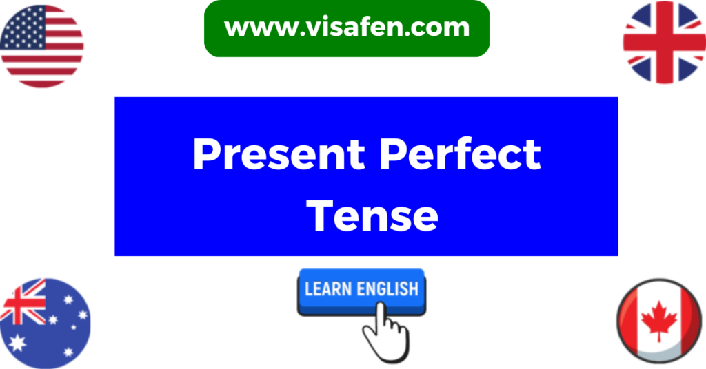 Present Perfect Tense